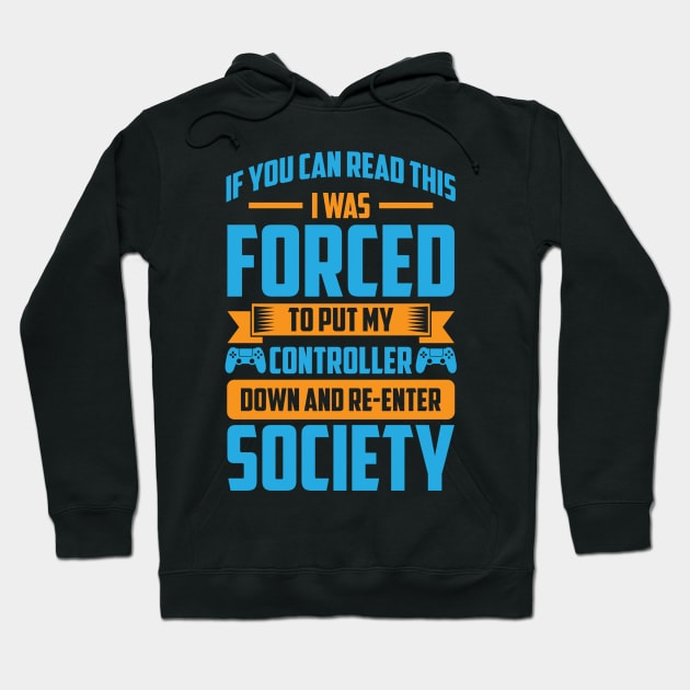 Funny Forced Gamer Hoodie by MedleyDesigns67